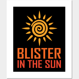 Blister In The Sun Posters and Art